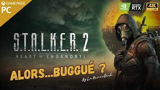 Stalker 2 en 4K Ultra sur RTX 4080 ! Alors Bugué ou pas ? Gameplay GamePass PC