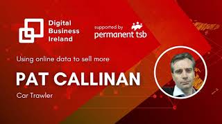 Pat Callinan, Car Trawler | Using online data to sell more