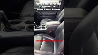 Door panel arm rest repair 2013 Ford Explorer #shorts #autointeriorrestoration #stetsonaitoshops