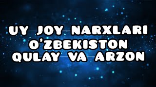 UY JOY O'ZBEKISTON NARXLARI