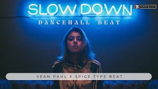 [FREE] Spice x Sean Paul | Dancehall | Type Beat - "Slow Down"