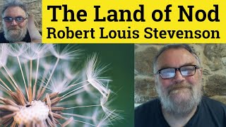 😎The Land of Nod by Robert Louis Stevenson Summary - The Land of Nod Robert Louis Stevenson Analysis