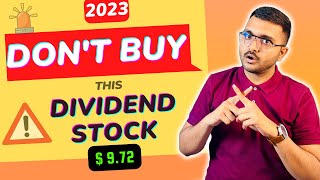 Don't Buy this Canadian Dividend Stock in 2023 Now