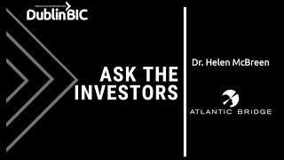 Ask the Investors with Atlantic Bridge