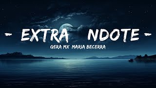 Gera MX, Maria Becerra - Extrañándote (Letra/Lyrics)  | 25 Min