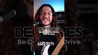 Deftones - Be Quiet and Drive (Far Away) #guitar