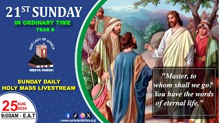 Twenty-first Sunday in Ordinary Time |Daily TV Mass, Sunday  25th August, 2024