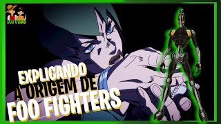 JoJo's Bizarre Adventure - A Origem de Foo Fighters