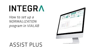 ASSIST PLUS pipetting robot: How to set up a NORMALIZATION program in VIALAB