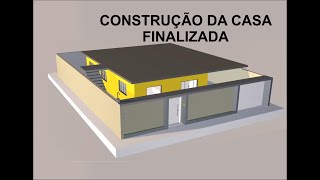 Construção  da Casa Finalizada - 7º Vídeo