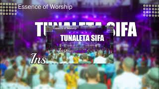 Essence of Worship -Tunaleta Sifa Instrumental