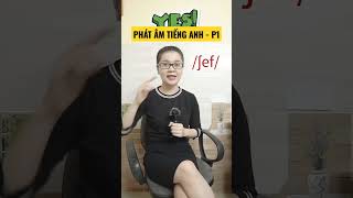 PHÁT ÂM TIẾNG ANH - P1 #shorts