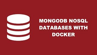 Getting Started with MongoDB as a Docker Container Deployment