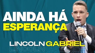 Lincoln Gabriel | Ainda Há Esperança | Vigília do Renovo ADBetim