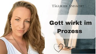 Gottes vollkommener Plan 🔥 | Tägliche Andacht | Miriam Martin