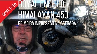 Nova Royal Enfield HIMALAYAN 450 - 1 TESTE EM ESTRADA