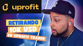 Retirando 10k en Uprofit Trader