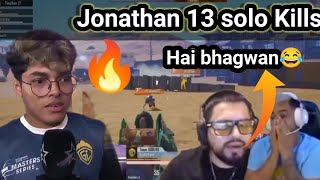 Sid reaction on jonathan😯 ||Jonathan on Fire🔥|| 13 solo kills in lan😱|| bgmi lan event 😵