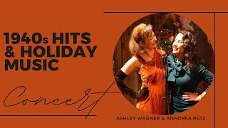 Yuletide Duets: Ashley Wagner and Anndrea Retz Enchant with 1940s Hits and Holiday Classics