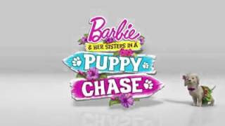 Barbie & Her Sisters In Puppy Chase Trailer