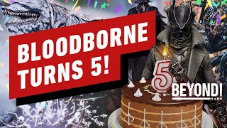 Celebrating Bloodborne's 5th Anniversary - Beyond Episode 636