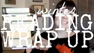 Reading Wrap Up | Winter