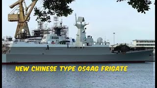 China's New Type 054AG Frigate: Enhanced Firepower and Advanced Helicopter Capabilities