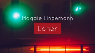 Maggie Lindemann - Loner | WhatsApp Status | Full Screen Status