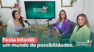 #podcast - Decoração de festa infantil: um mundo de possibilidades