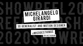 Michelangelo Girardi : 3D Generalist and Motion Designer - Showreel