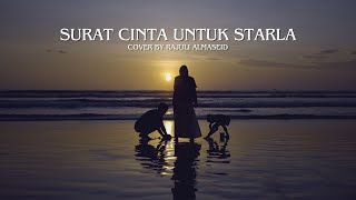 Virgoun - Surat Cinta Untuk Starla  Cover by Rajuli Almaseid & Ayah