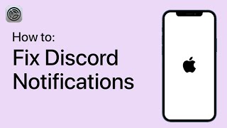 How to Fix Discord Notifications on Your iPhone