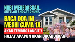 Amalan Cepat Kaya! Usai Sholat Dhuha Baca Doa Ini, Hajat Besar Apapun Dikabulkan Seketika