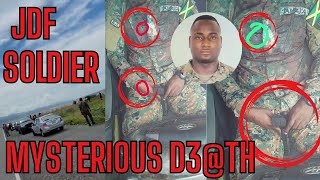 JDF’S SOLDIER Cpl Medder MYSTERIOUSLY D!E$ On PALISADOES Is It FOUL PLAY Or DEFINITELY Tek-WEH SELF