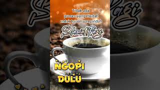 Ngopi Dulu...