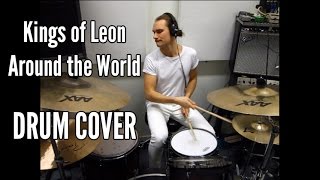 Kings of Leon - Around the World Drum cover