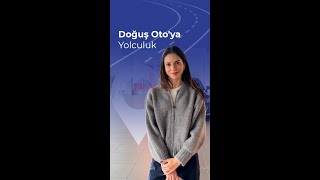 Doğuş Oto'ya Yolculuk 2.Bölüm