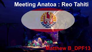 Reo Tahiti : Meeting Anatoa (Tamatoa)