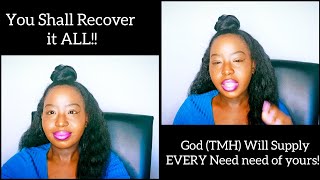 U shall RECOVER it ALL | God Will Supply EVERY Need U Have