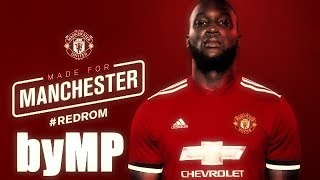 Romelu Lukaku - Welcome to Manchester United | HD byMP