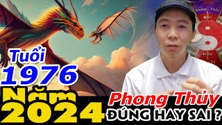 Phong Thủy PHÁN tuổi 1976 trong năm 2024 RA SAO ? Phong Thủy 100 Năm - 0886736347 (Zalo) 0985859294