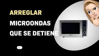 Cómo arreglar el microondas Qilive Q.5306 que se detiene inesperadamente