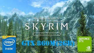 The Elder Scrolls V: Skyrim Special Edition on GTX860M/на GTX 860M