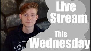 I'm Streaming on Wednesday at 9:00 PM CET