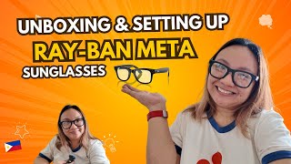 Unbox and Set-up my Ray Ban Meta Sunglasses | Philippines