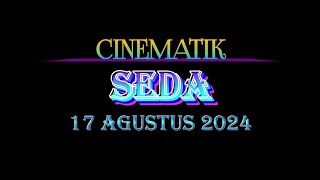 CINEMATIK SEDA 17 AGUSTUS 2024 | Pesta Rakyat Desa Seda - Mandirancan - Kuningan