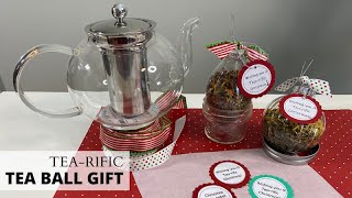 A Tea-rific GIft  - for all your Tea loving friends!