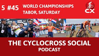 Cyclocross World Chamampionships Tabor 2024 Day 1 | Cyclocross Social Podcast (S5E45)