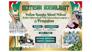 MENTOSARI BERSHOLAWAT BERSAMA HABIB AHMAD BIN MUHAMMAD ASSEGAF & KH TOLHAH MANSYUR