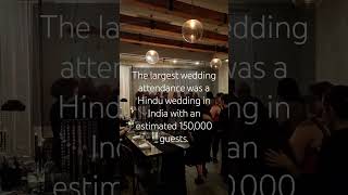 150,000 people attend one wedding ... Wedding Facts Part 18